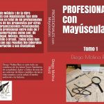 PROFESIONALES con mayúsculas. Libros de Diego Molina Ruiz.